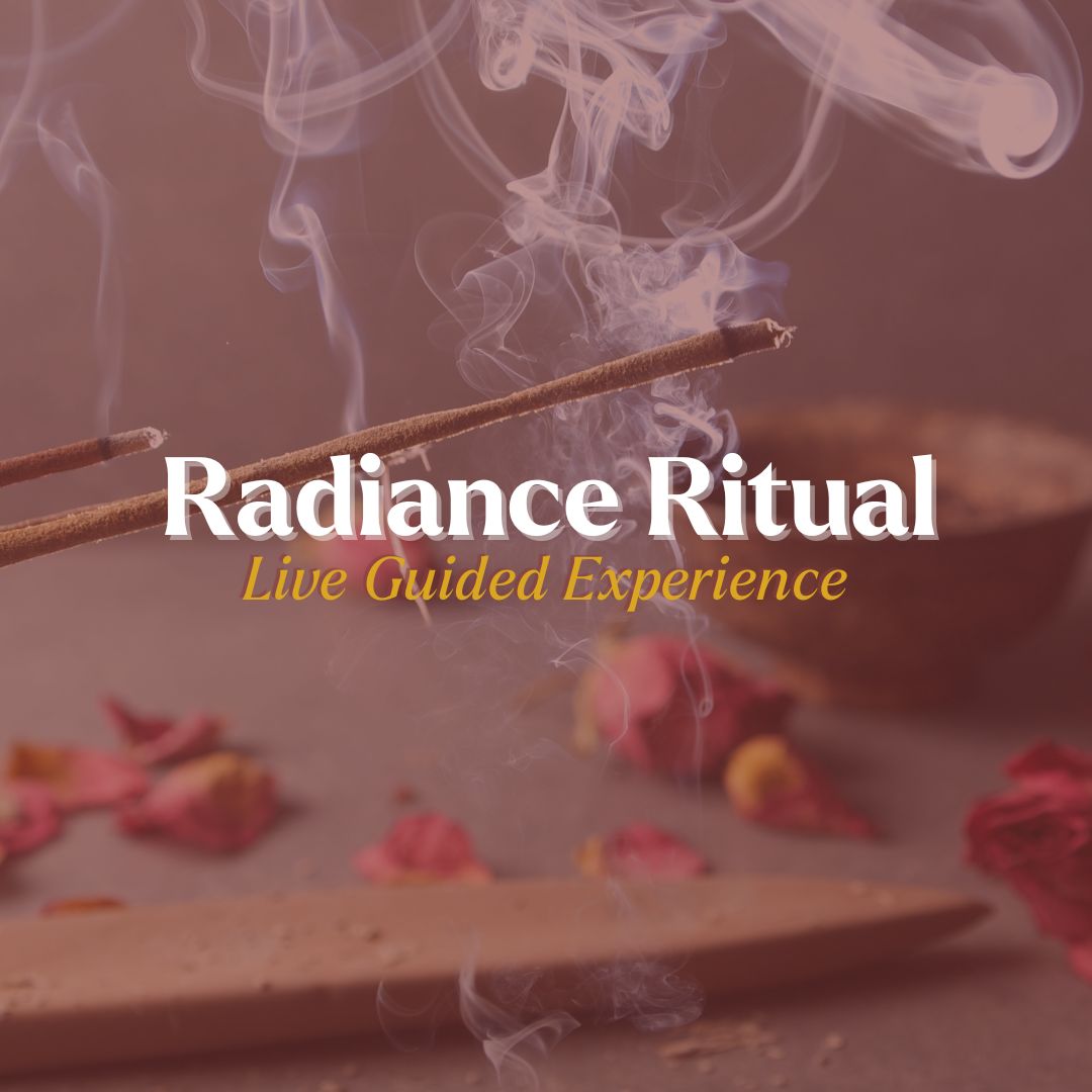 ✨ The Radiance Ritual – A Live Guided Experience for Your Reset & Reconnection