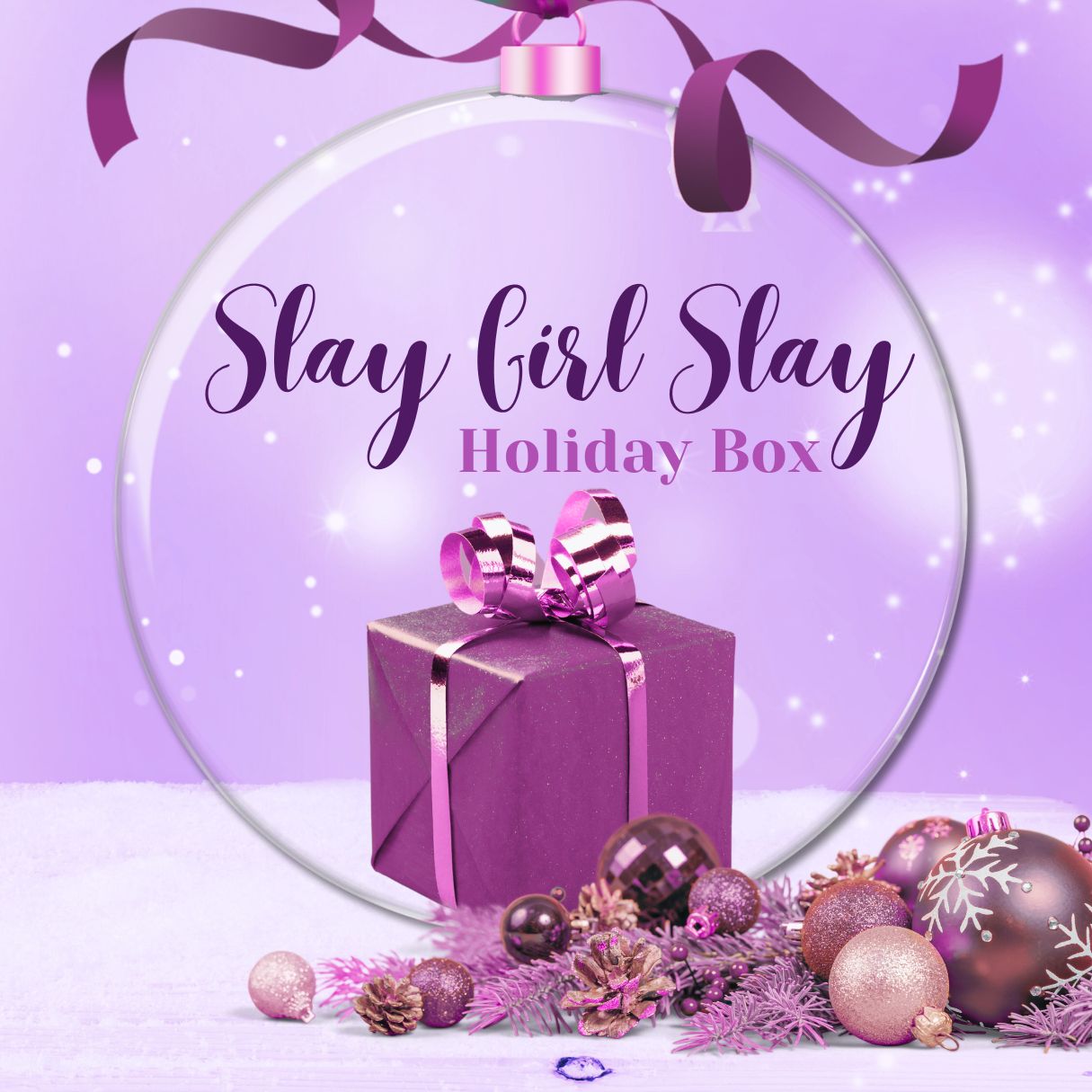 Slay Girl Slay Holiday Box