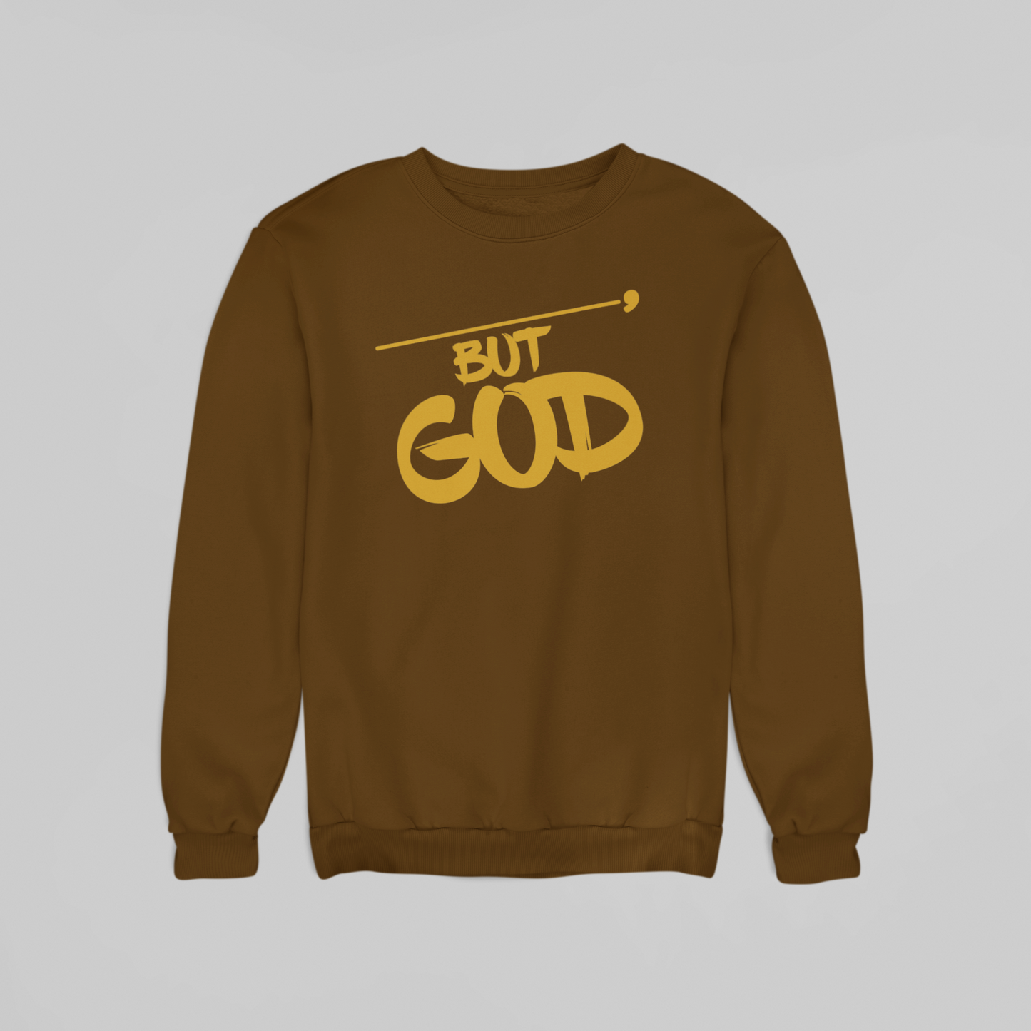 But God - Sweatshirt