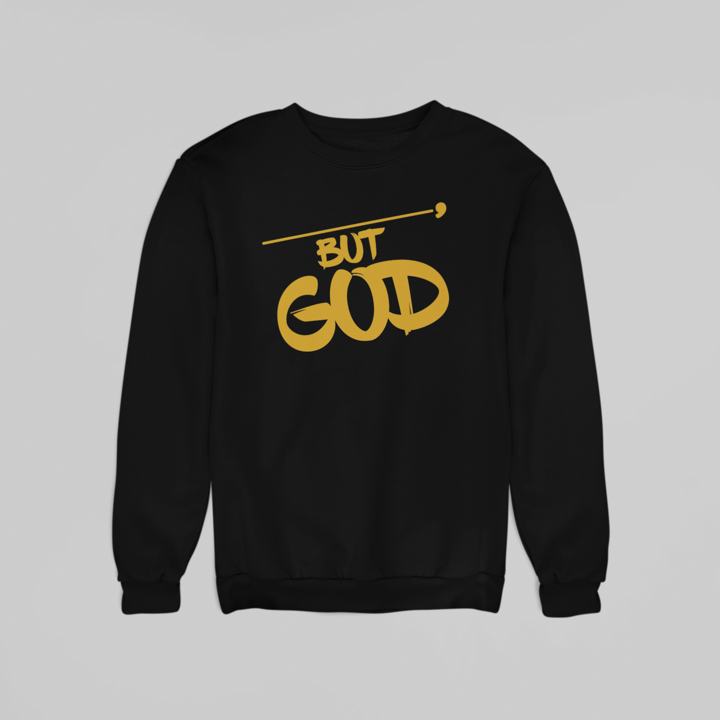 But God - Sweatshirt